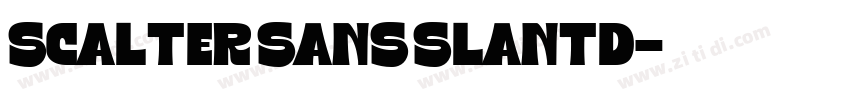 Scalter Sans Slantd字体转换 Scalter Sans Slantd字体转换